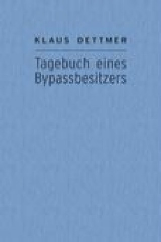 Książka Tagebuch eines Bypassbesitzers Klaus Dettmer