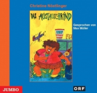 Audio Das Austauschkind. CD Christine Nöstlinger