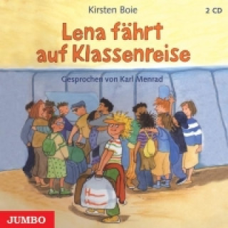 Audio Lena fährt auf Klassenreise. 2 CDs Kirsten Boie