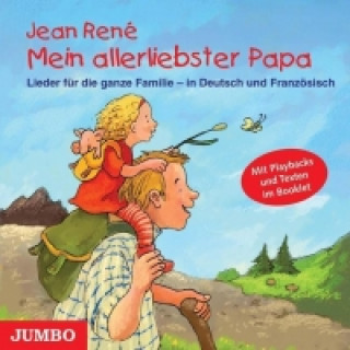 Аудио Mein allerliebster Papa. CD Jean René