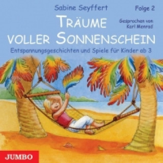 Audio Träume voller Sonnenschein, Folge 2 Sabine Seyffert