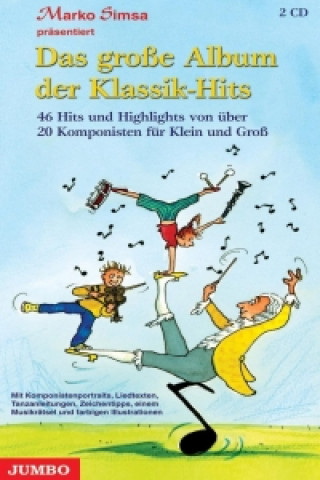 Audio Das große Album der Klassik-Hits für Kinder Marko Simsa