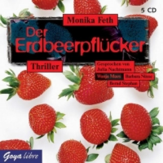 Audio Der Erdbeerpflücker Monika Feth