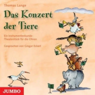 Audio Das Konzert der Tiere Thomas Lange