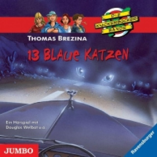 Audio Die Knickerbockerbande. 13 blaue Katzen Thomas Brezina