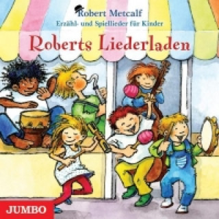 Audio Roberts Liederladen Robert Metcalf