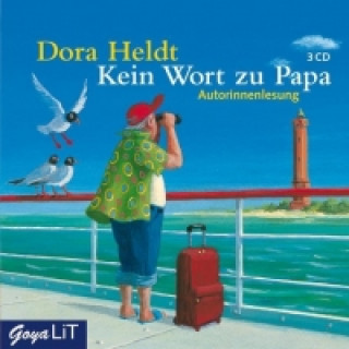 Audio Kein Wort zu Papa Dora Heldt