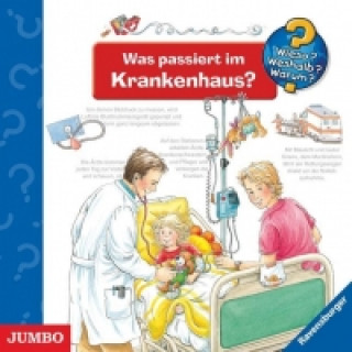 Audio Wieso? Weshalb? Warum? Was passiert im Krankenhaus? Sonja Szylowicki