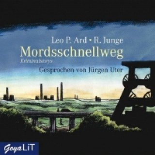 Audio Mordsschnellweg Leo P. Ard