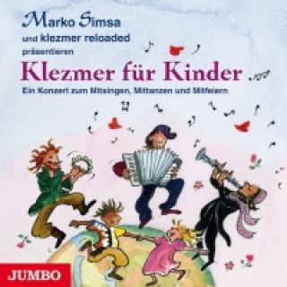 Audio Marko Simsa und KlezmerReloaded präsentieren: Klezmer für Kinder Marko Simsa