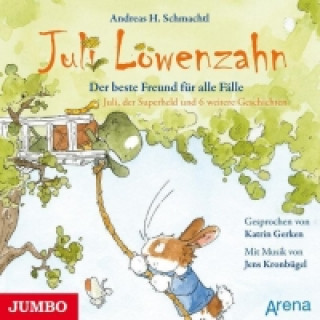 Audio Juli Löwenzahn. Der beste Freund für alle Fälle Andreas H. Schmachtl