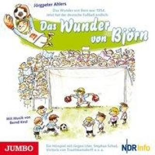 Аудио Das Wunder von Björn Jörgpeter Ahlers