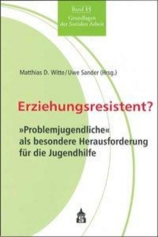 Carte Erziehungsresistent? Matthias D. Witte