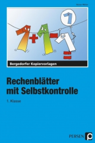 Kniha Rechenblätter mit Selbstkontrolle - 1. Klasse Heiner Müller