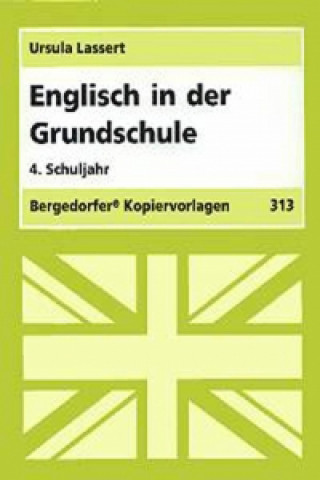 Papierenský tovar Englisch in der Grundschule. 4. Schuljahr Ursula Lassert