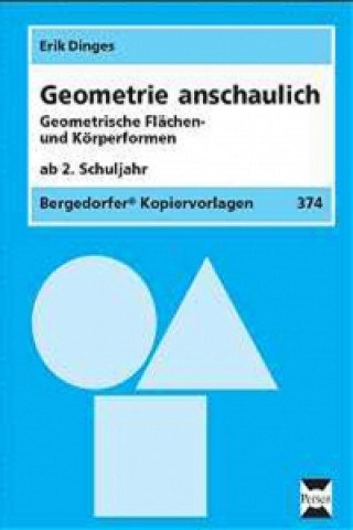 Articole de papetărie Geometrie anschaulich. Geometrische Flächen- und Körperformen Erik Dinges