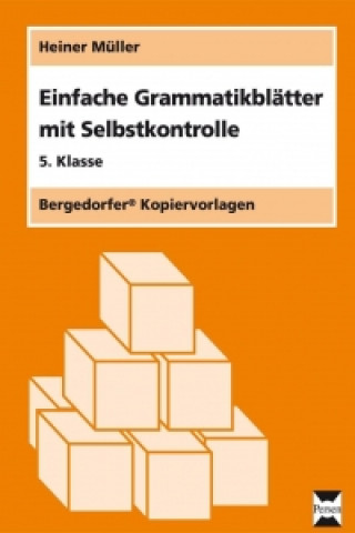 Knjiga Einfache Grammatikblätter mit Selbstkontrolle. 5. Klasse Heiner Müller