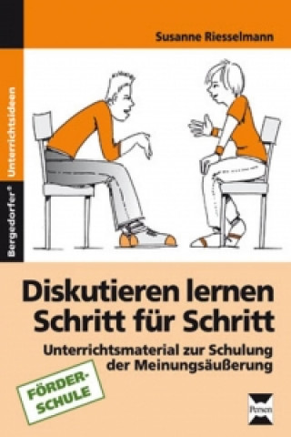 Knjiga Diskutieren lernen Schritt für Schritt Susanne Riesselmann