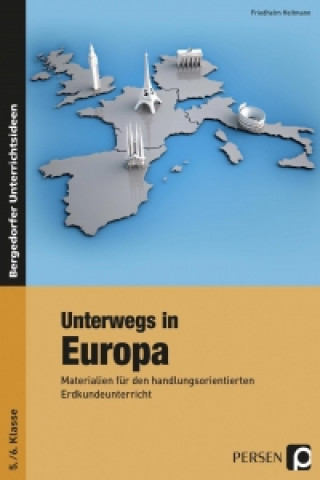 Buch Unterwegs in Europa (5./6. Klasse) Friedhelm Heitmann