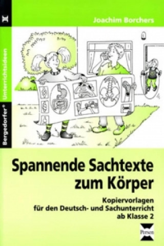 Kniha Spannende Sachtexte zum Körper Joachim Borchers