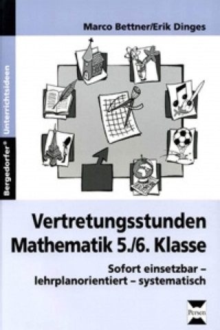 Buch Vertretungsstunden Mathematik, 5./6. Klasse Marco Bettner