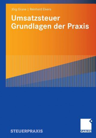 Kniha Umsatzsteuer - Grundlagen Der Praxis Jörg Grune