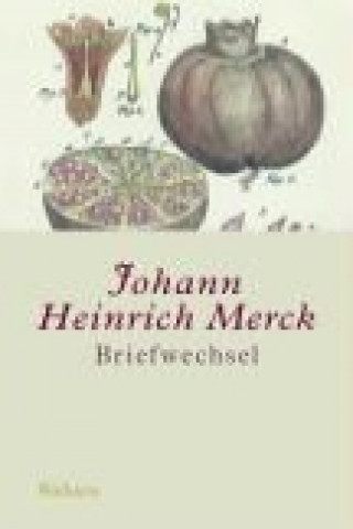 Könyv Briefwechsel Johann Heinrich Merck