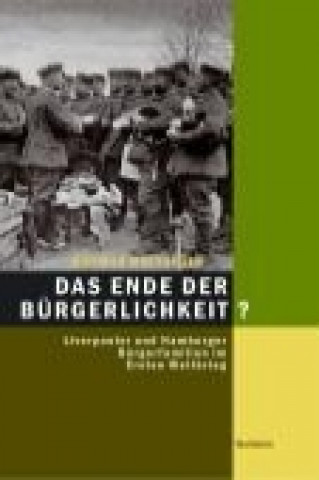 Könyv Das Ende der Bürgerlichkeit? Dietmar Molthagen