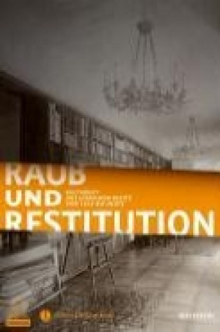 Kniha Raub und Restitution Inka Bertz