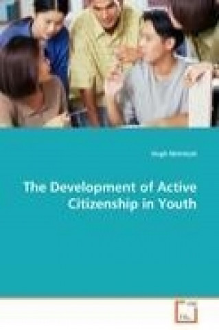 Könyv The Development of Active Citizenship in Youth Hugh McIntosh