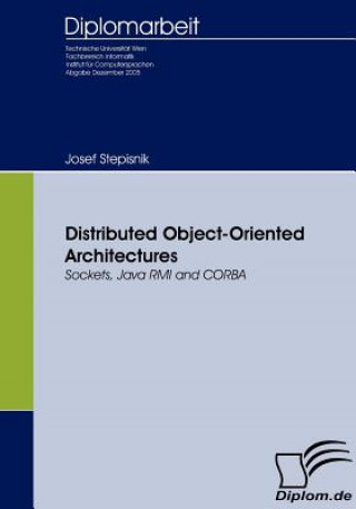 Knjiga Distributed Object-Oriented Architectures Josef Stepisnik