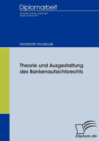 Книга Theorie und Ausgestaltung des Bankenaufsichtsrechts Konstantin Kourkoulis