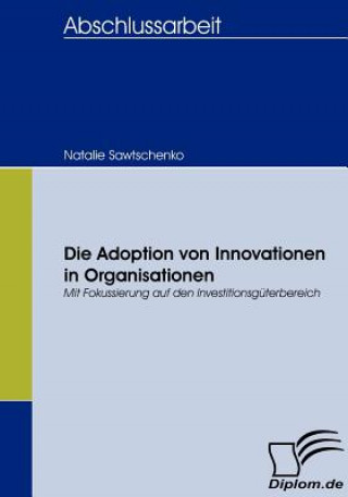 Carte Adoption von Innovationen in Organisationen Natalie Sawtschenko