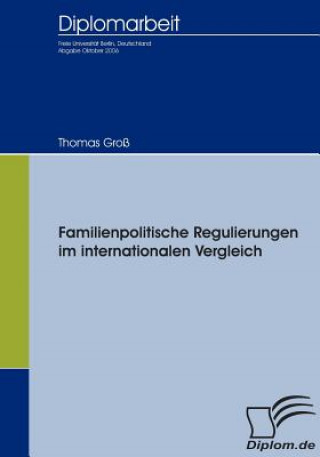 Carte Familienpolitische Regulierungen im internationalen Vergleich Thomas Gro