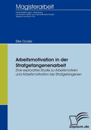 Buch Arbeitsmotivation in der Strafgefangenenarbeit Elke Goder