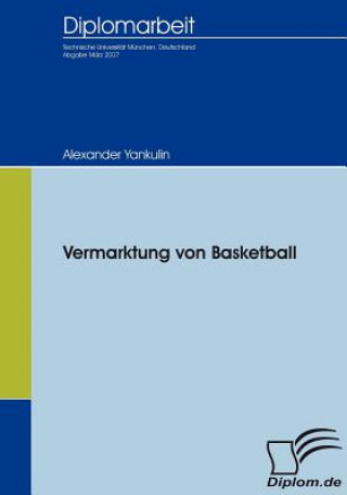 Könyv Vermarktung von Basketball Alexander Yankulin