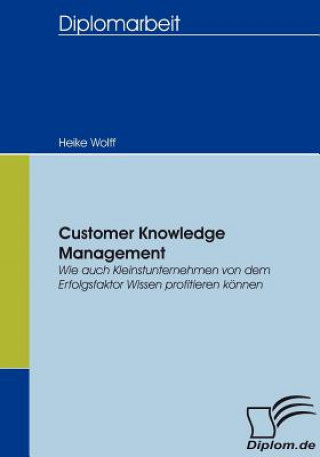 Kniha Customer Knowledge Management Heike Wolff