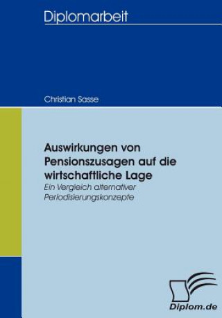 Könyv Auswirkungen von Pensionszusagen auf die wirtschaftliche Lage Christian Sasse