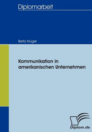 Książka Kommunikation in amerikanischen Unternehmen Berta Krüger