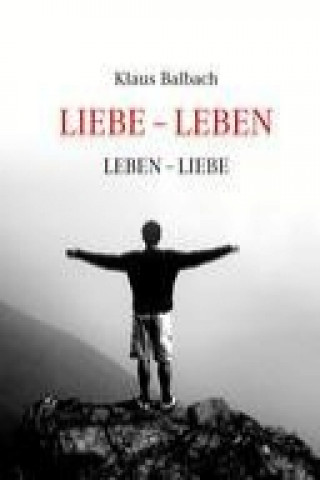 Book Liebe - Leben Klaus Balbach