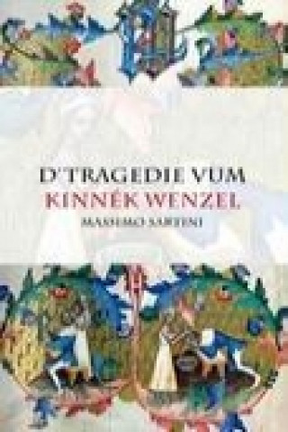Könyv D'Tragedie vum Kinnék Wenzel Massimo Sartini