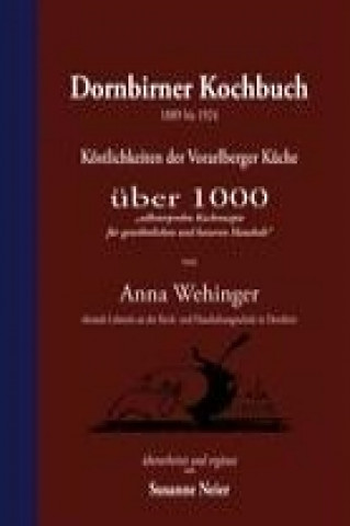 Könyv Dornbirner Kochbuch Anna Maria Wehinger