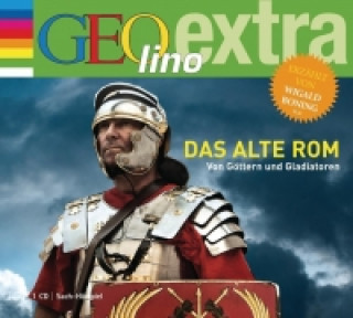 Audio Das alte Rom. Von Göttern und Gladiatoren Martin Nusch