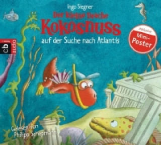 Audio Der kleine Drache Kokosnuss 15 auf der Suche nach Atlantis Ingo Siegner