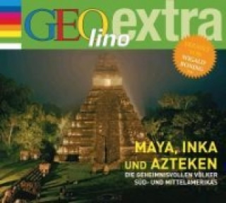 Audio Inka, Maya und Azteken - Die geheimnisvollen Völker Süd- und Mittelamerikas Martin Nusch