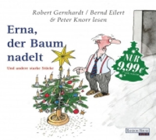 Audio Erna, der Baum nadelt Robert Gernhardt