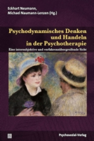 Könyv Psychodynamisches Denken und Handeln in der Psychotherapie Eckhart Neumann