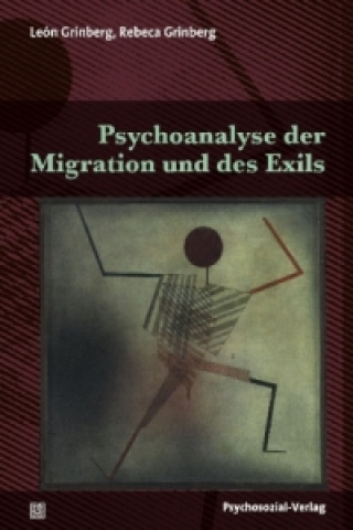 Kniha Psychoanalyse der Migration und des Exils León Grinberg