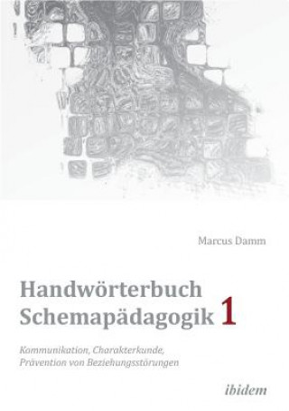 Kniha Handw rterbuch Schemap dagogik 1 Marcus Damm