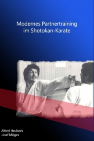Kniha Modernes Partnertraining im Shotokan-Karate Alfred Heubeck